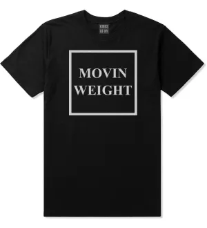 Movin Weight Hustler T-Shirt