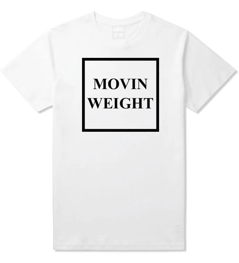 Movin Weight Hustler T-Shirt