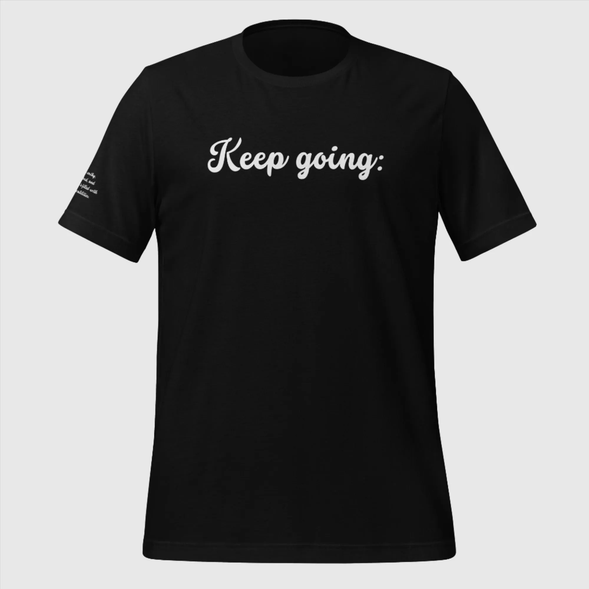 Unisex 100 Reasons to Keep Going Sweatshirt T-Shirt